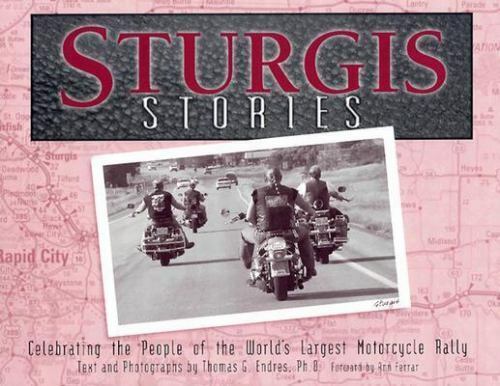 Sturgis Stories Celebrating the People of the World's Largest Motorcycle Rally BOOK (TS-D2)