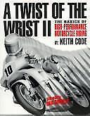 A Twist of the Wrist The Motorcycle Road Racers Handbook BOOK (TS-D2)